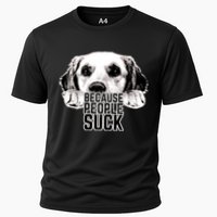 Dogs Because People Suck Funny Cooling Performance Crew T-Shirt