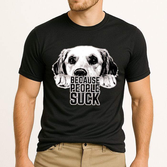Dogs Because People Suck Funny Cooling Performance Crew T-Shirt