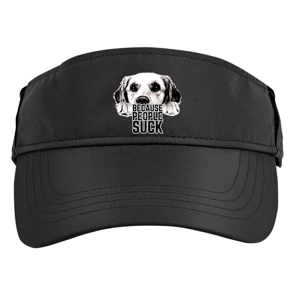 Dogs Because People Suck Funny Adult Drive Performance Visor