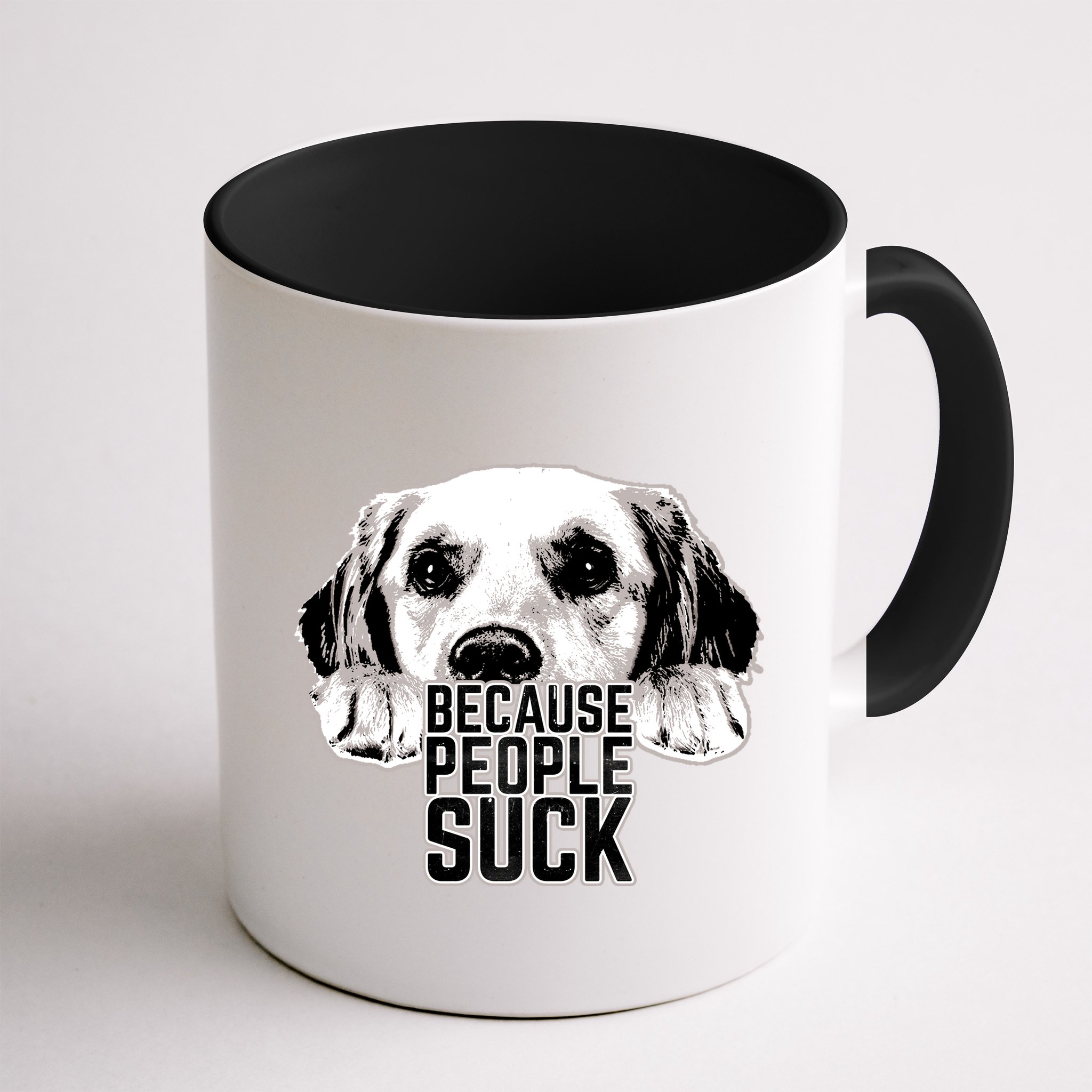 Dogs Because People Suck Funny Mug