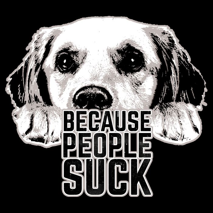 Dogs Because People Suck Funny Premium T-Shirt