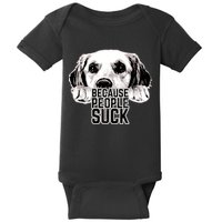 Dogs Because People Suck Funny Baby Bodysuit
