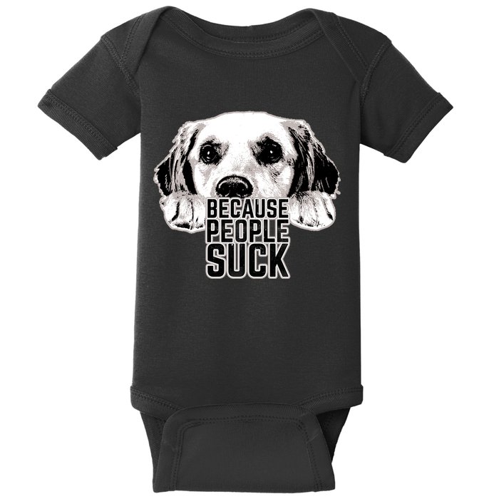 Dogs Because People Suck Funny Baby Bodysuit