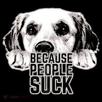 Dogs Because People Suck Funny Women's Perfect Tri Rocker Tank