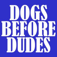 Dogs Before Dudes Tall T-Shirt