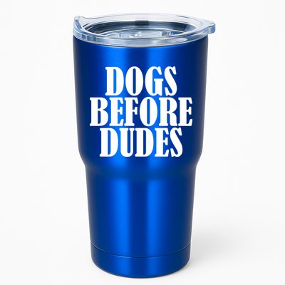 Dogs Before Dudes Tumbler