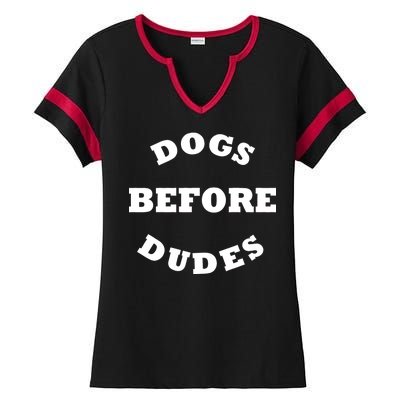 Dogs Before Dudes Funny Saying Ladies Halftime Notch Neck Tee