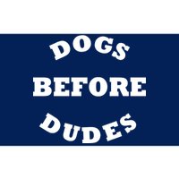 Dogs Before Dudes Funny Saying Bumper Sticker