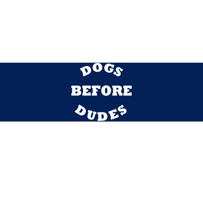 Dogs Before Dudes Funny Saying Bumper Sticker