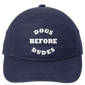 Dogs Before Dudes Funny Saying 7-Panel Snapback Hat