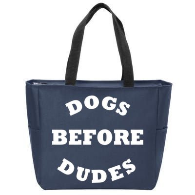 Dogs Before Dudes Funny Saying Zip Tote Bag