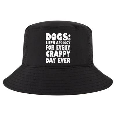 Dogs Life's Apology For Every Crappy Day Ever Cool Comfort Performance Bucket Hat