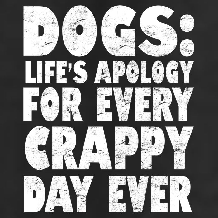Dogs Life's Apology For Every Crappy Day Ever 11oz C Handle Ceramic Mug