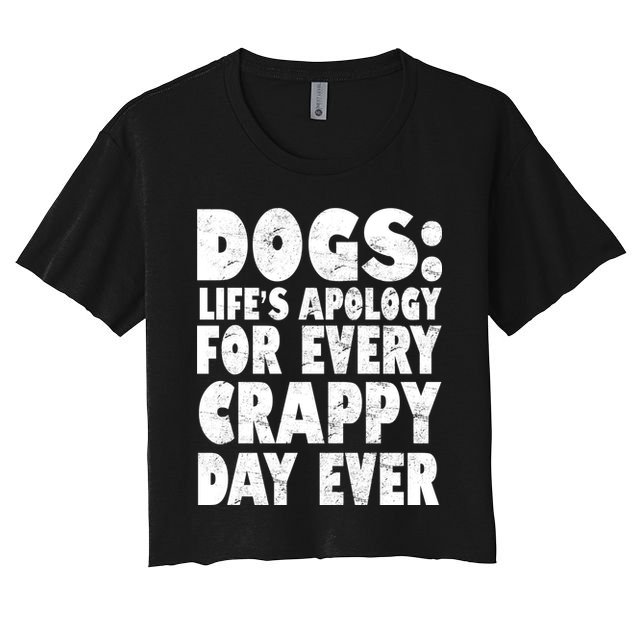 Dogs Life's Apology For Every Crappy Day Ever Crop Top