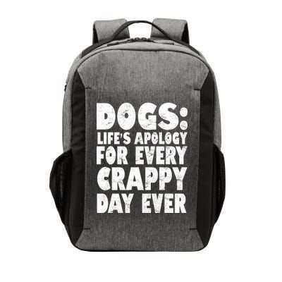 Dogs Life's Apology For Every Crappy Day Ever Vector Backpack