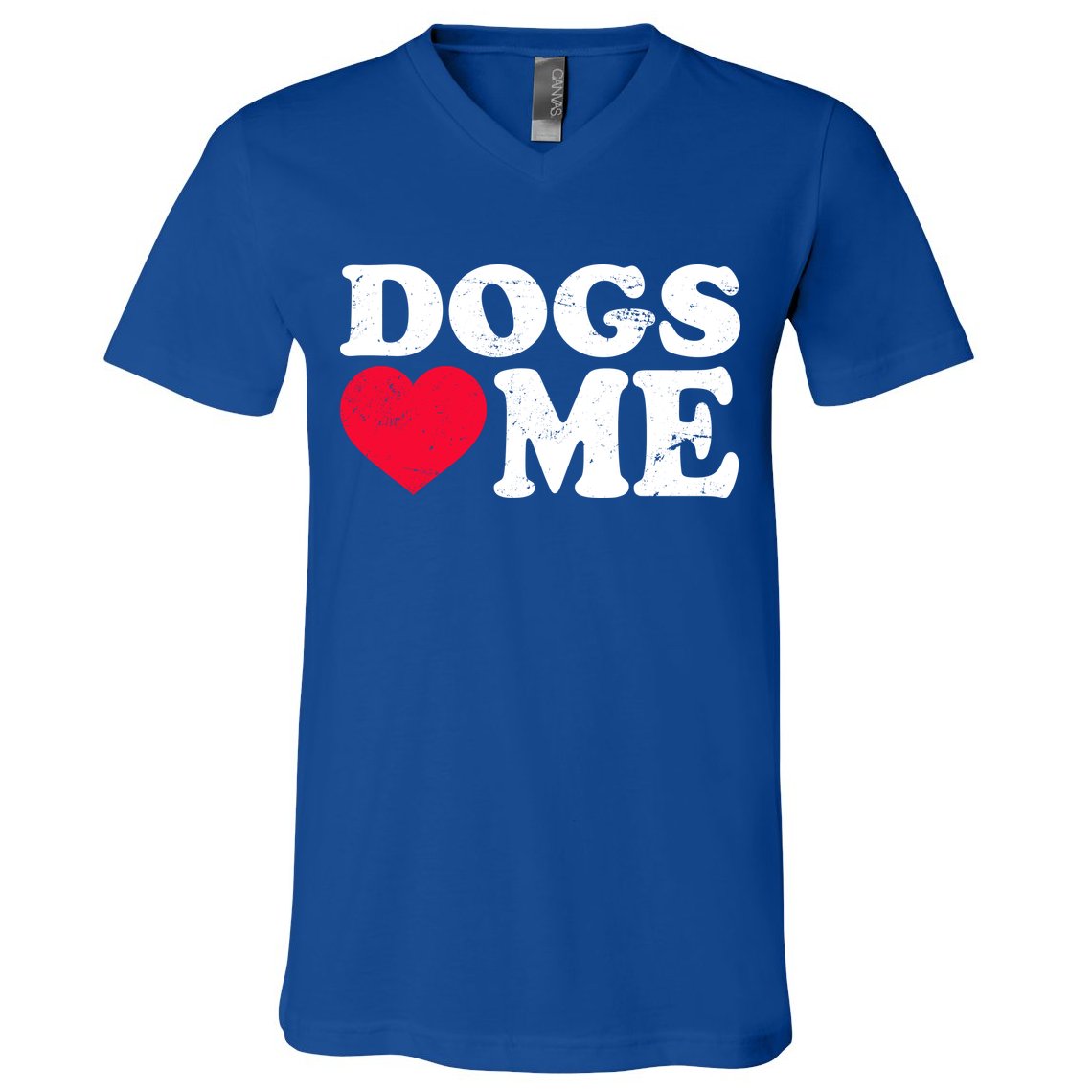 Dogs Love Me V-Neck T-Shirt