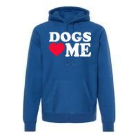 Dogs Love Me Premium Hoodie