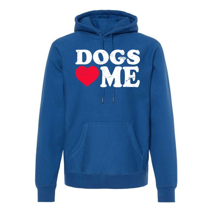 Dogs Love Me Premium Hoodie