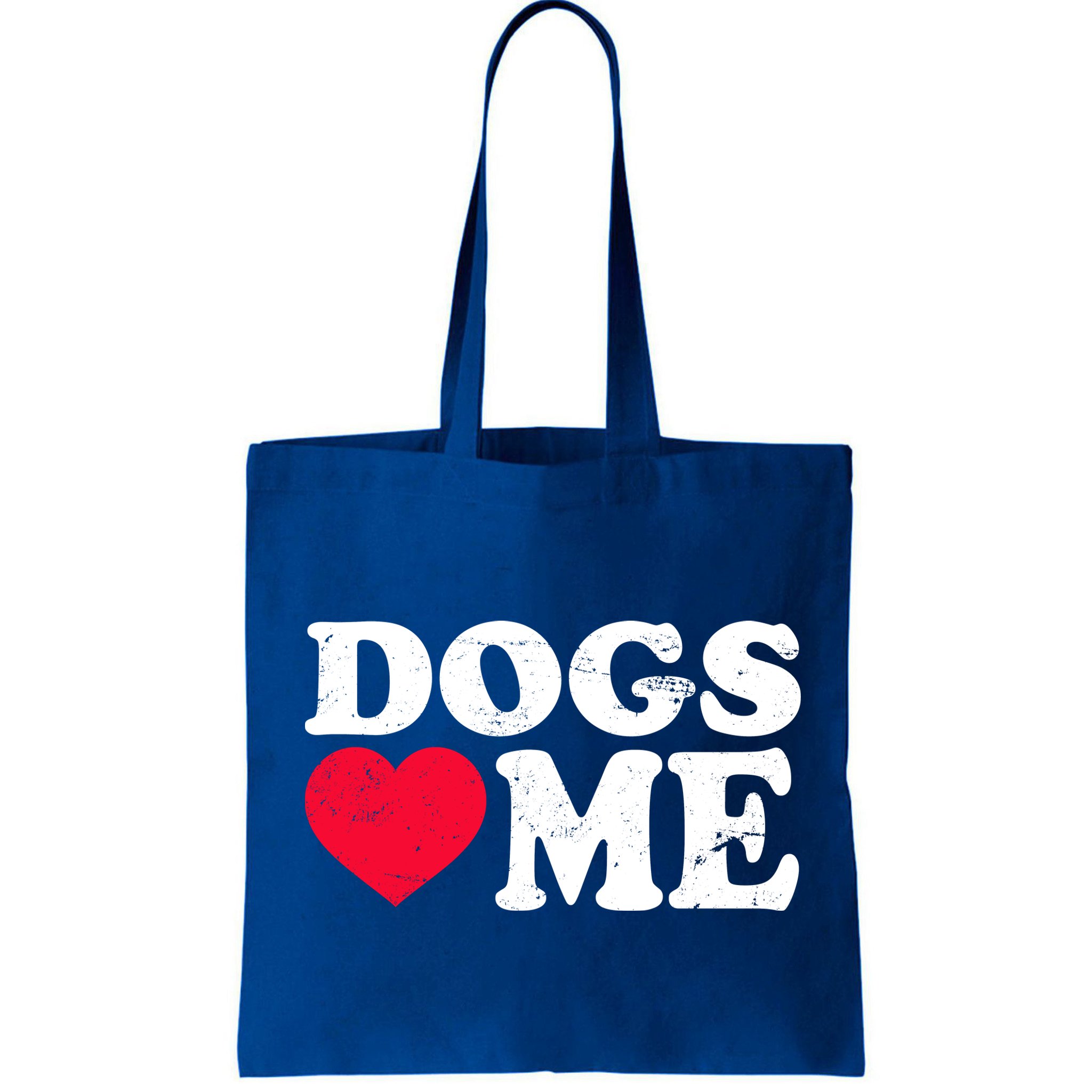 Dogs Love Me Bag