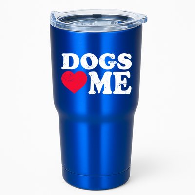 Dogs Love Me Tumbler