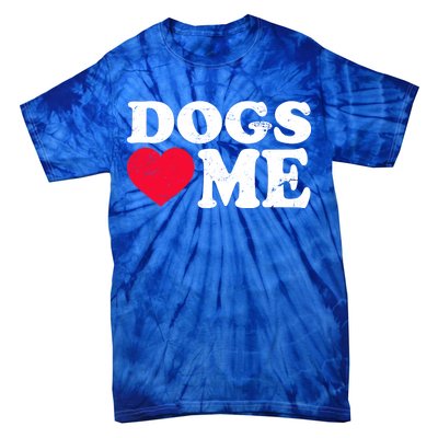 Dogs Love Me Tie-Dye T-Shirt