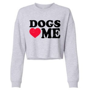 Dogs Love Me Cropped Pullover Crew