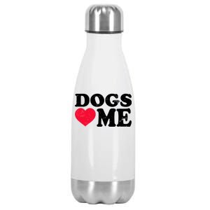 Dogs Love Me Stainless Steel Insulated Water Bottle