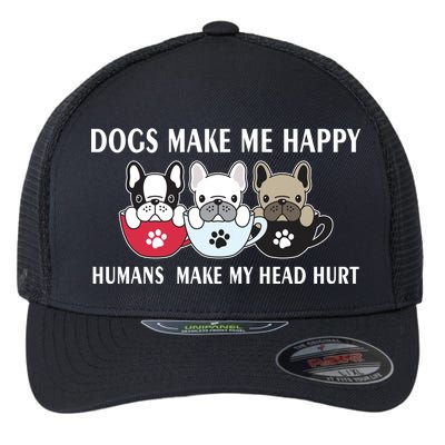 Dogs Make Me Happy Humans Make My Head Hurt Flexfit Unipanel Trucker Cap