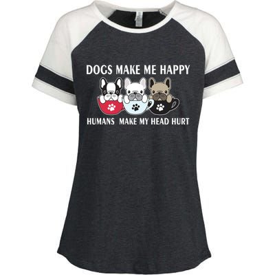 Dogs Make Me Happy Humans Make My Head Hurt Enza Ladies Jersey Colorblock Tee