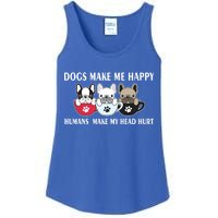 Dogs Make Me Happy Humans Make My Head Hurt Ladies Essential Tank