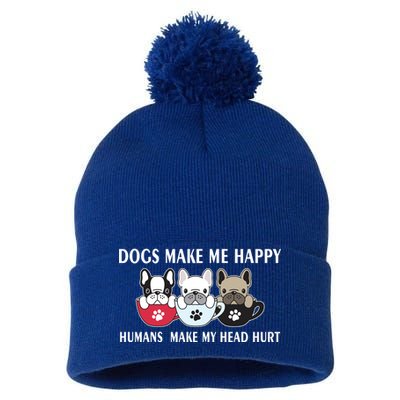 Dogs Make Me Happy Humans Make My Head Hurt Pom Pom 12in Knit Beanie