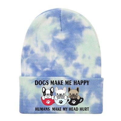 Dogs Make Me Happy Humans Make My Head Hurt Tie Dye 12in Knit Beanie