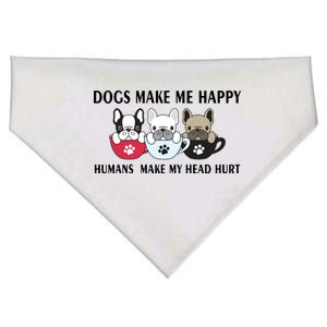 Dogs Make Me Happy Humans Make My Head Hurt USA-Made Doggie Bandana