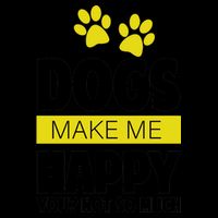 Dogs Make Me Happy You Not So Much Mug