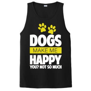 Dogs Make Me Happy You Not so Much PosiCharge Competitor Tank