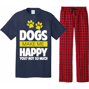 Dogs Make Me Happy You Not so Much Pajama Set