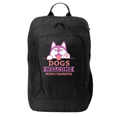 Dogs Welcome People Tolerated City Backpack