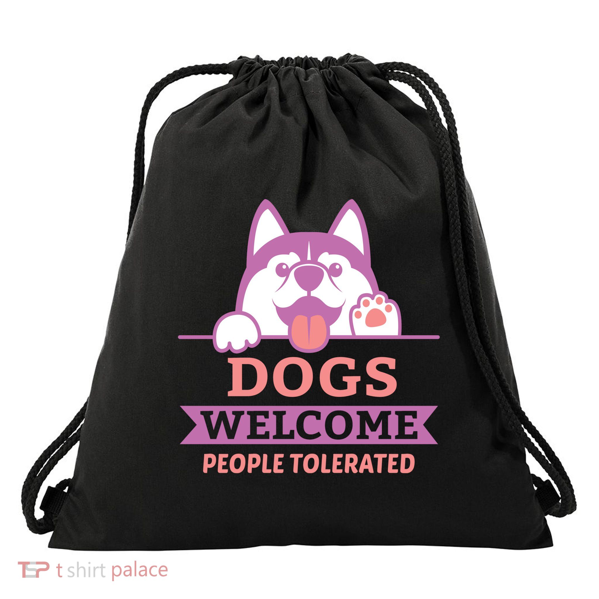 Dogs Welcome People Tolerated Drawstring Bag