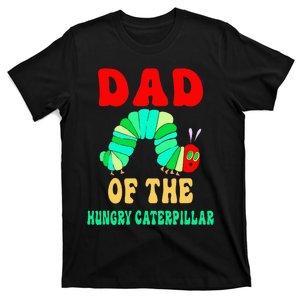 Dad Of Hungry Caterpillar T-Shirt