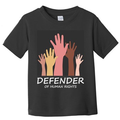 Defender Of Human Rights Toddler T-Shirt