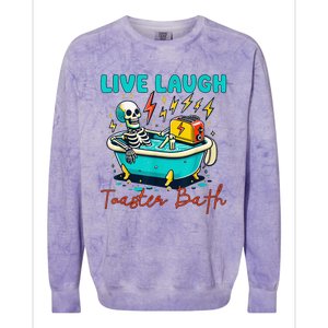 Dread Optimism Humor Live Laugh Toaster Bath Skeleton Colorblast Crewneck Sweatshirt