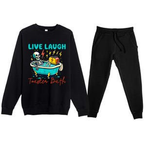 Dread Optimism Humor Live Laugh Toaster Bath Skeleton Premium Crewneck Sweatsuit Set