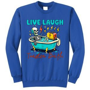 Dread Optimism Humor Live Laugh Toaster Bath Skeleton Sweatshirt