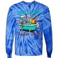 Dread Optimism Humor Live Laugh Toaster Bath Skeleton Tie-Dye Long Sleeve Shirt