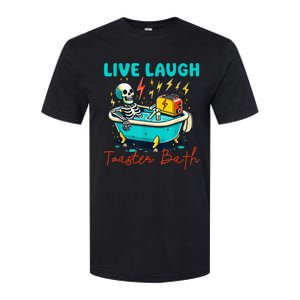 Dread Optimism Humor Live Laugh Toaster Bath Skeleton Softstyle CVC T-Shirt