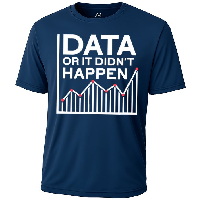 Data Or It DidnT Happen Data Analyst Data Analysis Cooling Performance Crew T-Shirt