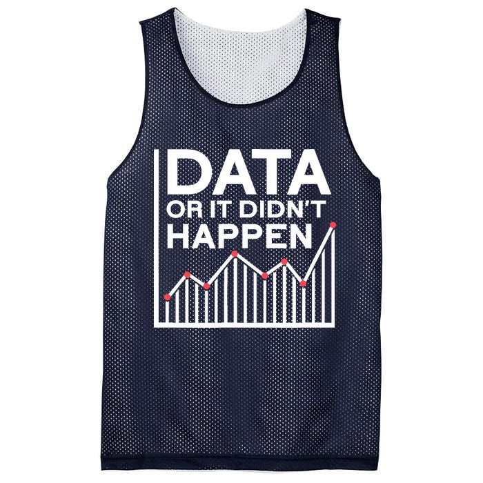 Data Or It DidnT Happen Data Analyst Data Analysis Mesh Reversible Basketball Jersey Tank