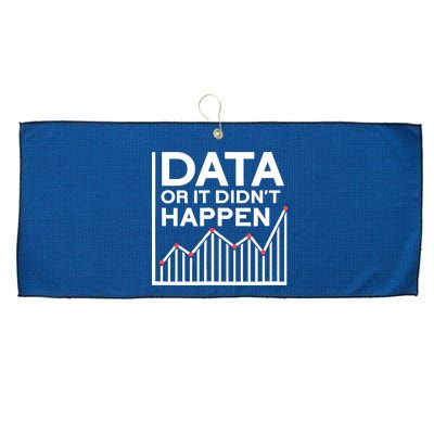 Data Or It DidnT Happen Data Analyst Data Analysis Large Microfiber Waffle Golf Towel