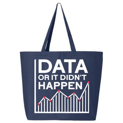 Data Or It DidnT Happen Data Analyst Data Analysis 25L Jumbo Tote