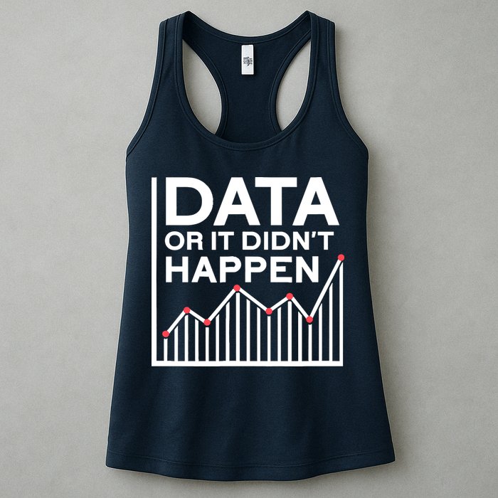 Data Or It DidnT Happen Data Analyst Data Analysis Womens Tank Top